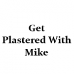 Get Plastered With Mike