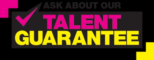 NO HIRE, NO FEE SERVICE - BACKED UP BY OUR TALENT GUARANTEE